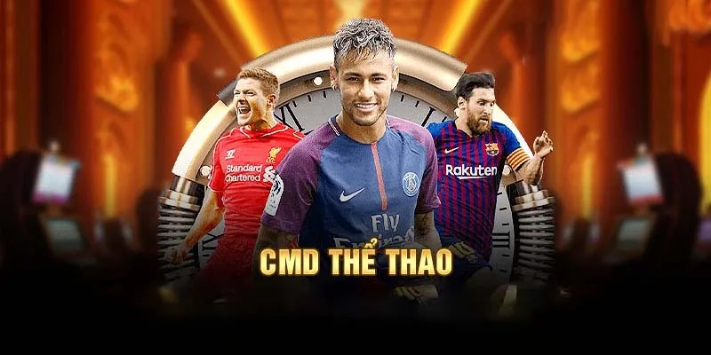 CMD là sảnh cá cược thể thao hàng đầu nổi bật với sự uy tín và chất lượng